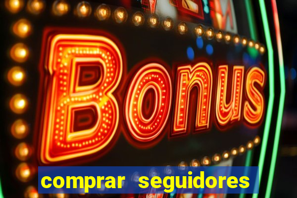 comprar seguidores no instagram barato